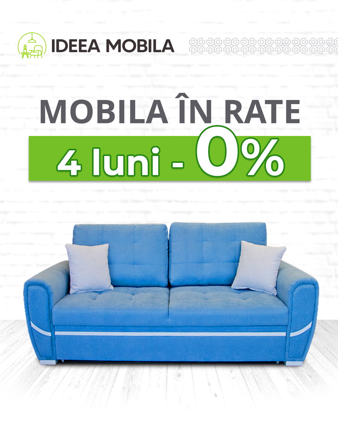 Mobila în rate cu 0%, pe o perioadă de 4 luni!